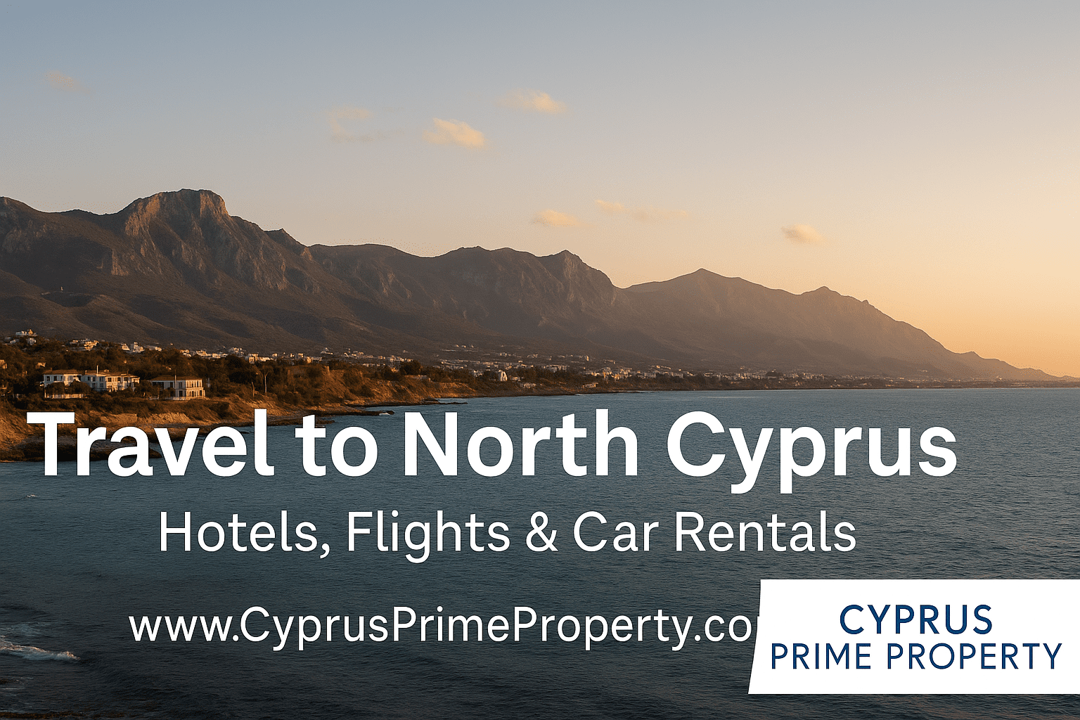 Travel to North Cyprus – Hotels, Flights and Car Rentals with Cyprus Prime Property, scenic coastline and mountain view at sunset
